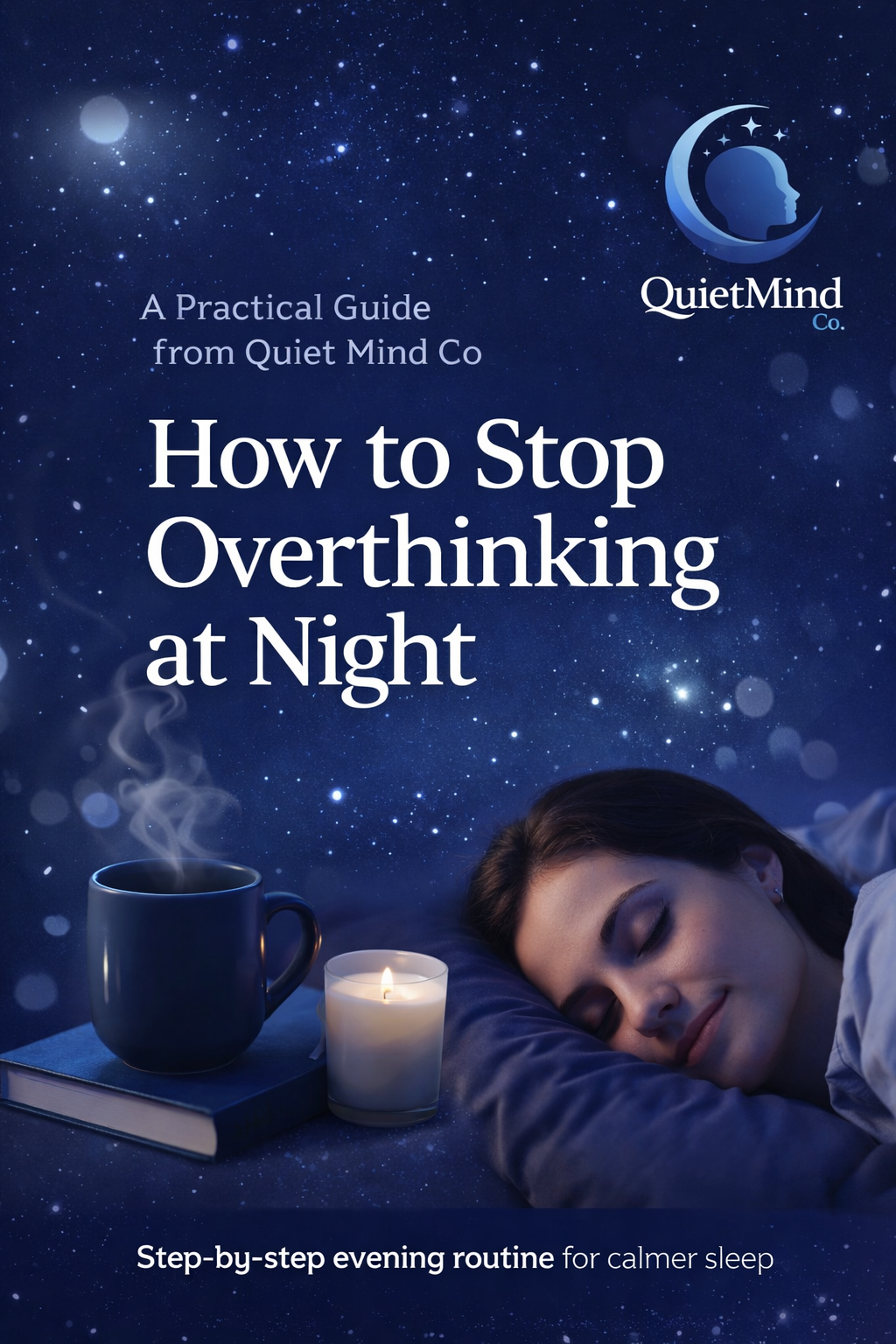 Quiet Mind Co - How to Stop Overthinking at Night